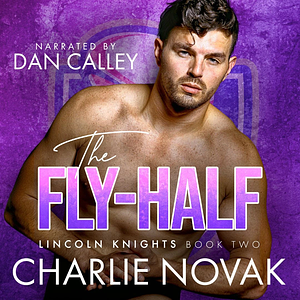 The Fly-Half by Charlie Novak
