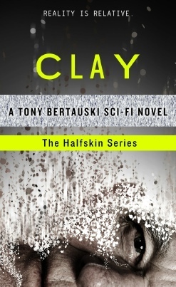 Clay by Tony Bertauski