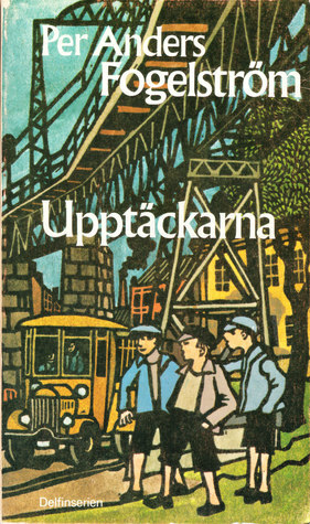 Upptäckarna: Pojkar, 1927 by Per Anders Fogelström