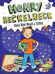 Henry Heckelbeck Does Not Need a Sitter by Wanda Coven