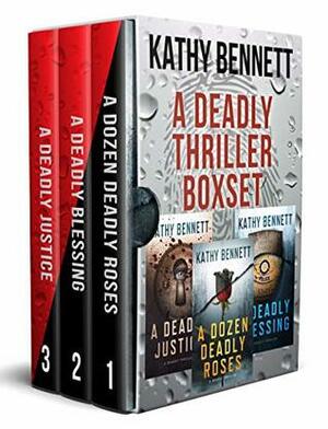 A DEADLY THRILLER BOXED SET by Kathy Bennett