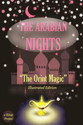 The Arabian Nights: "The Orient Magic" by 