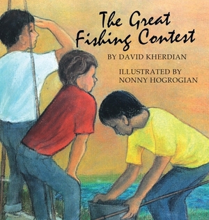 The Great Fishing Contest by David Kherdian