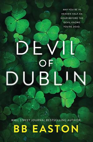 Devil of Dublin by BB Easton