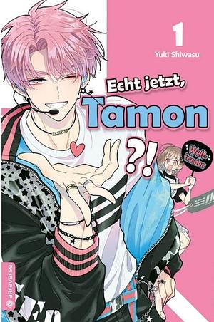 Echt jetzt, Tamon? 01 by Yuki Shiwasu