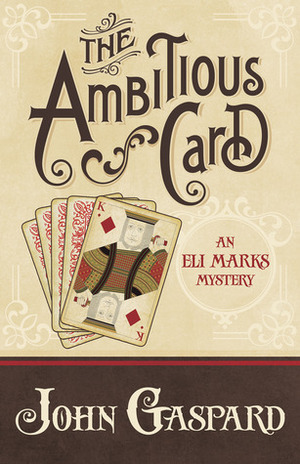 The Ambitious Card by John Gaspard