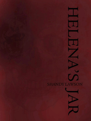 Helena's Jar by Shandy Lawson