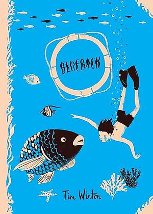 Blueback: Australian Children's Classics: Australian Children's Classics by Tim Winton