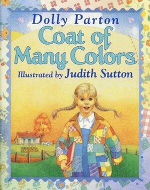 Coat of Many Colors by Dolly Parton, Judith Sutton