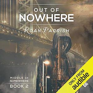 Out of Nowhere by Roan Parrish