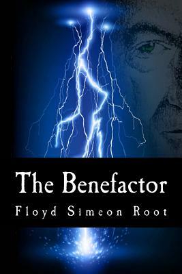 The Benefactor by Floyd Simeon Root