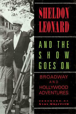 And the Show Goes on by Sheldon Leonard
