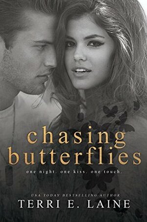 Chasing Butterflies by Terri E. Laine