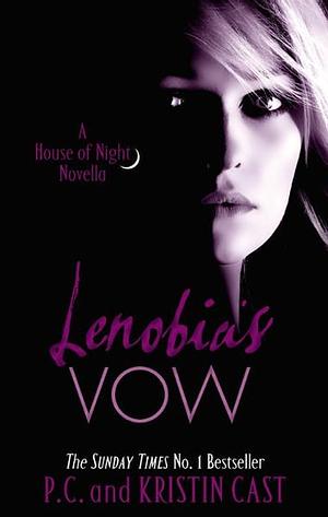 Lenobia's Vow by P.C. Cast, Kristin Cast