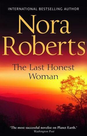 The Last Honest Woman by Nora Roberts