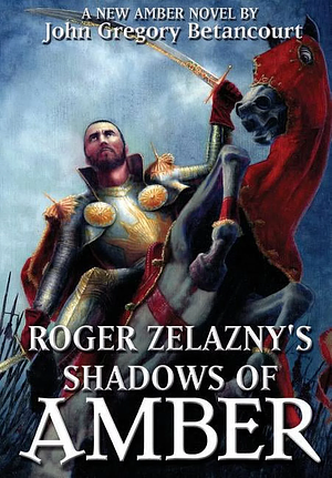 Shadows of Amber by Roger Zelazny, John Gregory Betancourt