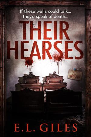 Their Hearses by E.L. Giles