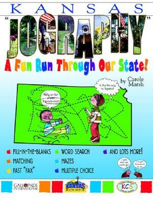 Kansas Jography!: A Fun Run Thru Our State by Carole Marsh