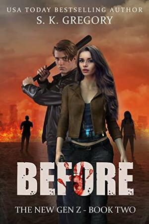 Before by S.K. Gregory