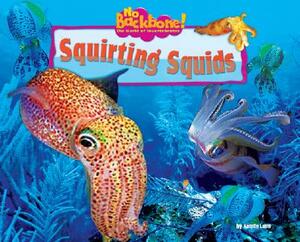 Squirting Squids by Natalie Lunis