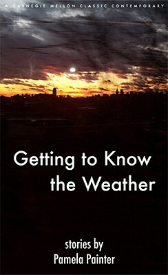 Getting to Know the Weather by Pamela Painter
