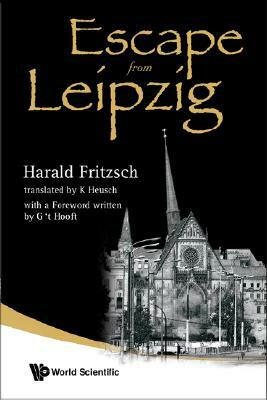 Escape from Leipzig by Harald Fritzsch