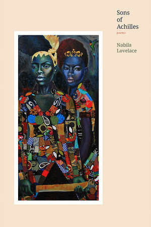 Sons of Achilles by Nabila Lovelace