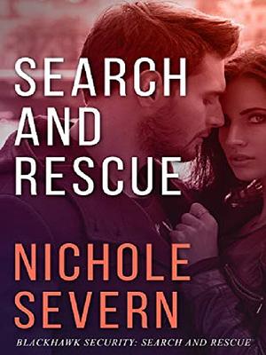 Search and Rescue by Nichole Severn