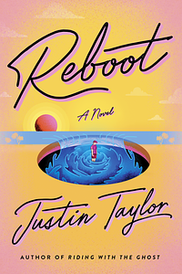 Reboot by Justin Taylor