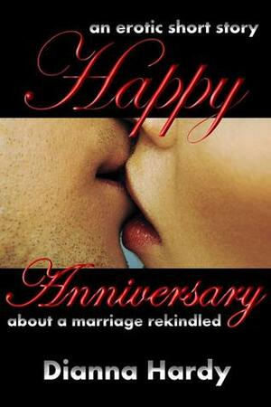 Happy Anniversary by Dianna Hardy