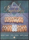 Social Psychology: Unraveling the Mystery by Douglas T. Kenrick, Steven L. Neuberg, Robert B. Cialdini