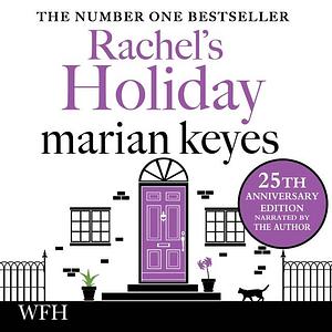 Rachel's Holiday by Marian Keyes