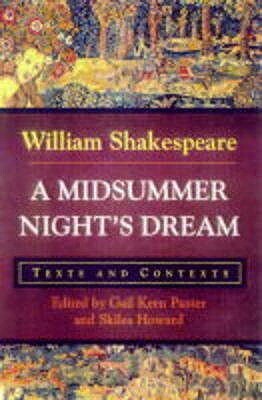 A Midsummer Night's Dream: Texts and Contents by William Shakespeare