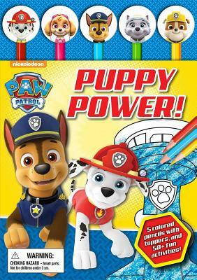 Nickelodeon Paw Patrol: Puppy Power! [With Pens/Pencils] by Maggie Fischer