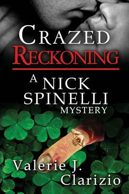 Crazed Reckoning by Valerie J. Clarizio