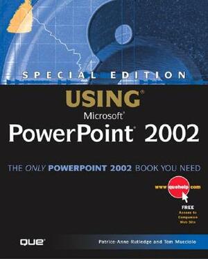 Special Edition Using Microsoft PowerPoint 2002 by Patrice-Anne Rutledge