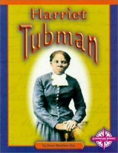 Harriet Tubman by Dana Meachen Rau