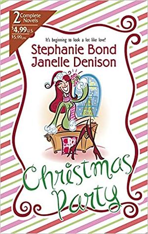 Christmas Party by Janelle Denison, Stephanie Bond