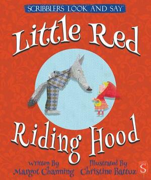 Little Red Riding Hood by Margot Channing