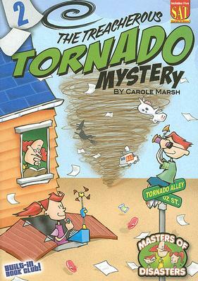 The Treacherous Tornado Mystery by Carole Marsh