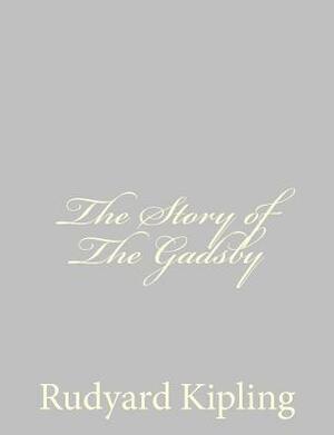 The Story of The Gadsby by Rudyard Kipling