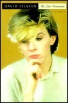 David Sylvian: The Last Romantic by Martin J. Power