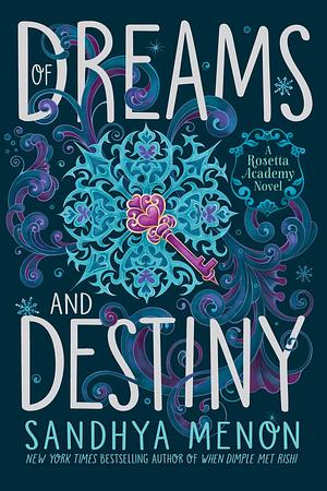 Of Dreams and Destiny by Sandhya Menon