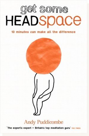 Get Some Headspace by Andy Puddicombe