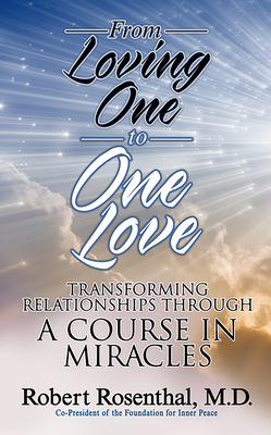 From Loving One to One Love by Robert Rosenthal