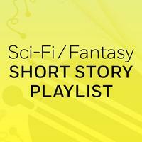 Sci-Fi/Fantasy Short Story Playlist: The Summer People & Ava Wrestles the Alligator by Karen Russell, Kelly Link
