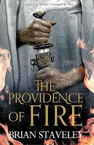 The Providence of Fire by Brian Staveley