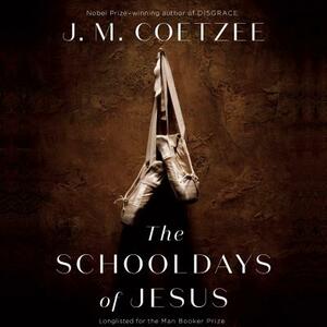 The Schooldays of Jesus by J.M. Coetzee