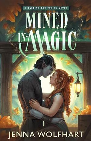 Mined in Magic by Jenna Wolfhart