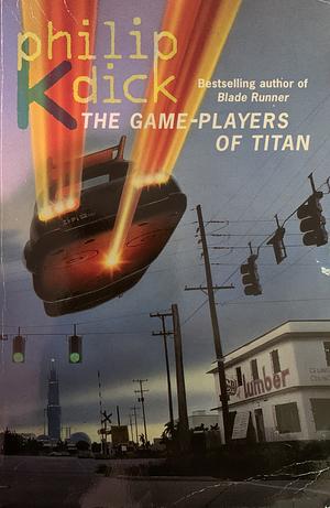 The Game-Players of Titan by Philip K. Dick